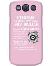 Load image into Gallery viewer, 5 Things You Should Know About This Woman Dog Mom Phone case
