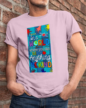Load image into Gallery viewer, Lovely Phone Case In A World Where You Can Be Anything Be Kind Guys Tee
