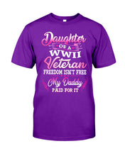 Load image into Gallery viewer, Daughter Of A Veteran Freedom Isn't Free Gift For Daughter Guys Tee
