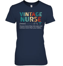 Load image into Gallery viewer, Vintage Nurse Knows More Than She Says And Notices More Than You Realize Ladies Tee
