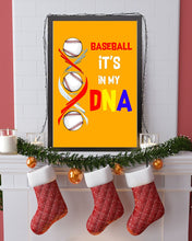 Load image into Gallery viewer, Baseball Be My DNA Gift For Sport Lovers Vertical Poster
