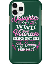 Load image into Gallery viewer, Daughter Of A Veteran Freedom Isn't Free Gift For Daughter Phone case
