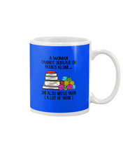 Load image into Gallery viewer, A Woman Cannot Survive On Book Alone She Also Needs Yarn Trending Mug
