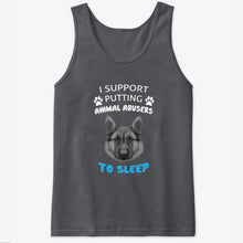 Load image into Gallery viewer, I Support Putting Animal Abusers To Sleep Gift For Dog Lovers Unisex Tank Top
