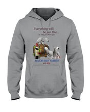 Load image into Gallery viewer, Everything Will Be Just Fine African Grey Parrot And Wine Gift For Bird Lovers Hoodie
