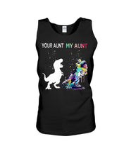 Load image into Gallery viewer, Your Aunt My Aunt Colorful Design Gift For Friends Unisex Tank Top
