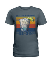 Load image into Gallery viewer, Lovely Phone Case Let The Evening Be-Gin Retro Vintage Ladies Tee
