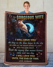 Load image into Gallery viewer, I Will Love You As Long As The Sun Burns In The Day Husband Gift For Wife Sherpa Blanket

