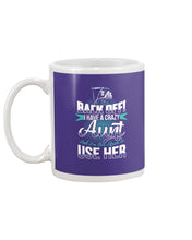 Load image into Gallery viewer, Back Off I Have A Crazy Aunt And I'm Not Afraid To Use Her Mug
