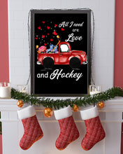 Load image into Gallery viewer, All I Need Are Love And Hockey Gift For Hockey Players Vertical Poster
