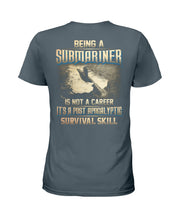 Load image into Gallery viewer, Being A Submariner Is Not A Career Survival Skill Ladies Tee
