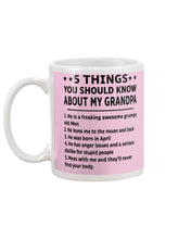 Load image into Gallery viewer, 5 Things You Should Know About My April Grandpa For Birthday Gift Mug
