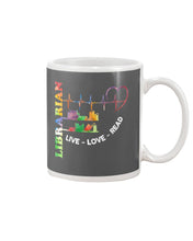Load image into Gallery viewer, Librarian Live Love Read Special Custom Design Mug
