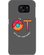 Load image into Gallery viewer, Gift For Occupational Therapist Let's Get Functional Phone case
