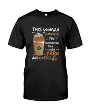 Load image into Gallery viewer, The Quarantine Time With Yarn And Coffee Gift For Women Guys Tee
