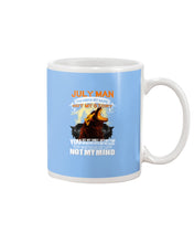 Load image into Gallery viewer, Birthday Gift For July Man You Know My Name Not My Story Trending Mug
