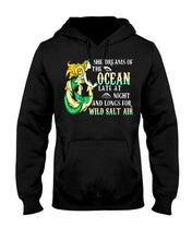 Load image into Gallery viewer, She Dreams Of The Ocean Late At Night And Longs For Wild Salt Air Hoodie

