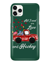 Load image into Gallery viewer, All I Need Are Love And Hockey Gift For Hockey Players Phone case
