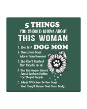 Load image into Gallery viewer, 5 Things You Should Know About This Woman Dog Mom Coaster
