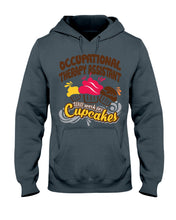 Load image into Gallery viewer, Occupational Therapy Assistant Will Work For Cupcakes Gift For Women Hoodie
