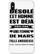 Load image into Gallery viewer, Désolé Cet Homme Est Déjà Pris Par Une Femme De Mars Birthday Gift Phone case
