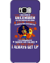 Load image into Gallery viewer, December Superwoman  Life Has Knocked Me Down Birthday Meaningful Gift Phone case
