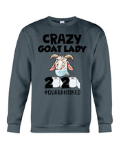 Load image into Gallery viewer, Crazy Goat Lady 2020 Quarantined Gift For Goat Lovers Sweatshirt
