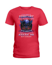 Load image into Gallery viewer, They Are A Reminder Of Time When Life Try To Break Me Gift For February  Men Ladies Tee
