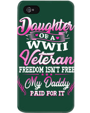 Load image into Gallery viewer, Daughter Of A Veteran Freedom Isn't Free Gift For Daughter Phone case
