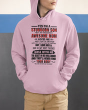 Load image into Gallery viewer, A Stubborn Son Of A Freaking Awesome Mom I Love Her Gift For Mama Hoodie
