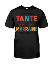 Load image into Gallery viewer, J'ai Deux Titres Tante Et Marraine Gift For Women Guys Tee
