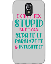 Load image into Gallery viewer, I Can't Fix Stupid But I An Sadate It Gift For Girls Phone case
