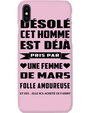Load image into Gallery viewer, Désolé Cet Homme Est Déjà Pris Par Une Femme De Mars Birthday Gift Phone case
