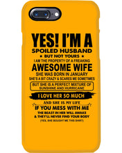 Load image into Gallery viewer, I'm A Spoiled Husband But Not Yours - Awesome Wife Who Was Born In January Phone case

