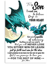 Load image into Gallery viewer, Dragon Gift For   Son Want You To Believe Deep In Your Heart  Custom Design Vertical Poster
