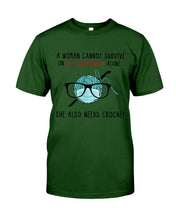 Load image into Gallery viewer, A Woman Can't Survive On Self-quarantine Alone ALso Needs Her Crochet Guys Tee
