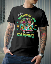 Load image into Gallery viewer, Just A Mother-in-law Who Loves Camping Trending Guys Tee
