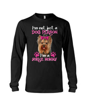 Load image into Gallery viewer, Yorkshire Terrier I'm Not Just A Dog Person Gift For Dog Lovers Unisex Long Sleeve
