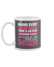 Load image into Gallery viewer, Behind Every Breast Cancer Fighter There Is An Even Stronger Family Mug
