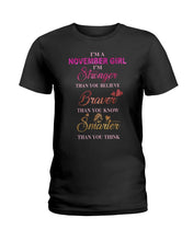 Load image into Gallery viewer, Birthday Gift For November Girl I'm Smarter Than You Think Ladies Tee
