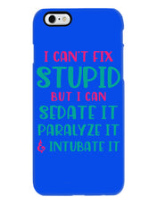 Load image into Gallery viewer, I Can't Fix Stupid But I An Sadate It Gift For Girls Phone case
