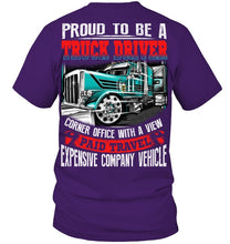 Load image into Gallery viewer, Proud To Be A Truck Driver Corner Office With A View Guys Tee
