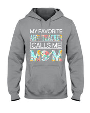 Load image into Gallery viewer, My Favorite Art Teacher Calls Me Mom For Personalized Job Gift Hoodie
