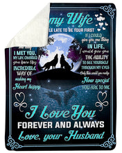 Load image into Gallery viewer, Howling Wolves Incredible Way Of Making My Heart Happy Husband Gift For Wife Sherpa Blanket
