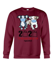 Load image into Gallery viewer, 2020 The Year When Shit Got Real Quarantined Trending Sweatshirt
