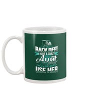 Load image into Gallery viewer, Back Off I Have A Crazy Aunt And I'm Not Afraid To Use Her Mug
