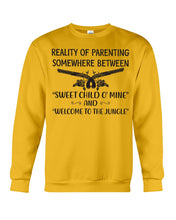 Load image into Gallery viewer, Reality Of Parenting Somewhere Between Sweer Child O' Mine Sweatshirt
