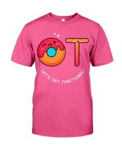 Load image into Gallery viewer, Gift For Occupational Therapist Let's Get Functional Guys Tee
