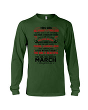 Load image into Gallery viewer, This Girl Has Fought A Thousand This Girl Was Born In March Unisex Long Sleeve
