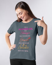 Load image into Gallery viewer, Birthday Gift For November Girl I'm Smarter Than You Think Ladies Tee
